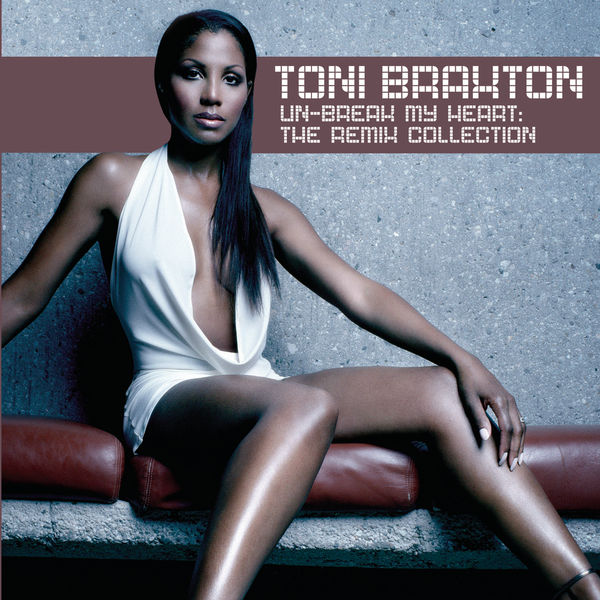 Download Toni Braxton Un-break My Heart